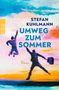 Stefan Kuhlmann: Umweg zum Sommer, Buch