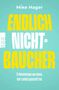 Text: "Mike Hager: Endlich Nichtraucher. 21 Abnehmtipps von einem, der's selbst geschafft hat." Hintergrund: hellblau.