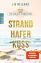 „Strand Hafer Kuss“, Roman. Liv Helland, Die Schloss-Schwestern. SPIEGEL Bestseller-Autorin. Dünengras am Strand mit Meer.