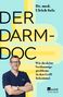 "DER DARM-DOC. Wie Du Deine Verdauungsprobleme in den Griff bekommst. Dr. med. Ulrich Selz. Bild eines Arztes im blauen Kittel."