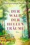 "DER WALD DER HELLEN TRÄUME" von Patricia Koelle-Wolken. Illustration: Waldweg, Bank, sonnendurchflutete Szene., Buch