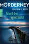 Joachim F. Kuck: Mörderney: Mord bei Westwind, Buch, Buch