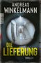 Andreas Winkelmann: Die Lieferung, Buch, Buch