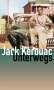 Jack Kerouac: Unterwegs, Buch
