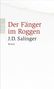 Jerome David Salinger: Der Fänger im Roggen, Buch, Buch
