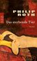 Philip Roth: Das sterbende Tier, Buch