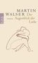 Martin Walser: Der Augenblick der Liebe, Buch