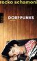 Rocko Schamoni: Dorfpunks, Buch