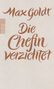 Max Goldt: Die Chefin verzichtet, Buch