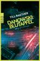 Till Raether: Danowski: Blutapfel, Buch, Buch