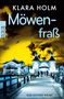 Klara Holm: Möwenfraß, Buch