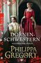 Philippa Gregory: Dornenschwestern, Buch