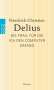 Friedrich Christian Delius: Die Frau, für die ich den Computer erfand, Buch