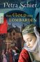 Petra Schier: Das Gold des Lombarden, Buch, Buch