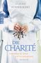 Ulrike Schweikert: Die Charité. Aufbruch und Entscheidung, Buch