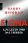 Harry Bingham: Fiona: Das Leben und das Sterben, Buch