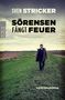 Sven Stricker: Sörensen fängt Feuer, Buch