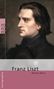 Barbara Meier: Franz Liszt, Buch