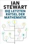 Ian Stewart: Die letzten Rätsel der Mathematik, Buch