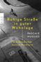 Pascale Hugues: Ruhige Straße in guter Wohnlage, Buch, Buch