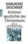 Karlheinz Deschner: Kriminalgeschichte des Christentums Band 10, Buch, Buch