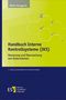 Titel: Handbuch Interne Kontrollsysteme (IKS). Untertitel: Steuerung und Überwachung von Unternehmen. Grünes und blaues Cover., Buch