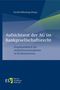 : Aufsichtsrat der AG im Bankgesellschaftsrecht, Buch