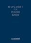 "Festschrift für Walter Bayer" steht in großen Buchstaben auf dunkelblauem Hintergrund; unten das Logo "ottoschmidt"., Buch