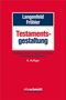 Oliver Fröhler: Testamentsgestaltung, Buch