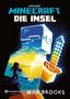 Max Brooks: Minecraft - Die Insel, Buch, Buch