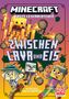 Mojang AB: Minecraft Erste Leseabenteuer. Zwischen Lava und Eis, Buch