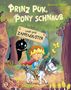 Stefanie Klaßen: Prinz Puk, Pony Schnaub und das Zappenduster, Buch