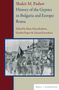Shakir M. Pashov. History of the Gypsies in Bulgaria and Europe: Roma, Buch