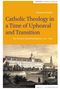 Benjamin Dahlke: Catholic Theology in a Time of Upheaval and Transition, Buch