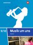 Mirjam Boggasch: Musik um uns SI 9 /10. Schulbuch. Für Bayern, Buch
