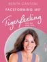 Benita Cantieni: Faceforming mit Tigerfeeling für sie und ihn, Buch