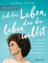 Sarah Desai: Leb das Leben, das du leben willst, Buch