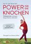 Reiner Bartl: Power für die Knochen - Osteoporose vorbeugen, diagnostizieren, behandeln - Übungsteil von Johanna Fellner, Buch