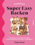 Eloise Head: Super Easy Backen, Buch