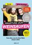 Willi Schlögl: Anleitung zum Weinsaufen, Buch