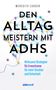 Meredith Carder: Den Alltag meistern mit ADHS, Buch, Buch