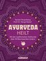 Kerstin Rosenberg: Ayurveda heilt, Buch