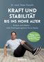 Dr. med. Peter Poeckh; KRAFT UND STABILITÄT BIS INS HOHE ALTER; Mann in Sportkleidung auf Holzboden sitzend., Buch