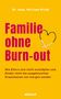 "Familie ohne Burnout" in großer Schrift, mit einem Herz aus Kabeln. Unten steht "südwest". Hintergrund in Gelb., Buch