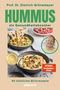 "Prof. Dr. Dietrich Grönemeyer: HUMMUS als Gesundheitsbooster. 40 köstliche Blitzrezepte. Bild von Hummus-Schale.", Buch
