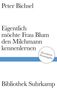 Peter Bichsel: Eigentlich möchte Frau Blum den Milchmann kennenlernen, Buch