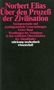Norbert Elias: Über den Prozeß der Zivilisation. Soziogenetische und psychogenetische Untersuchungen. Band 1, Buch, Buch