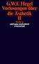 Georg Wilhelm Friedrich Hegel: Vorlesungen über die Ästhetik II, Buch, Buch