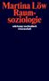 Martina Löw: Raumsoziologie, Buch