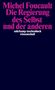Michel Foucault: Die Regierung des Selbst und der anderen, Buch, Buch